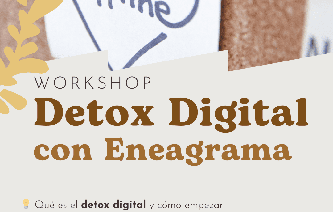 Workshop Detox Digital & Eneagrama GRATUITO